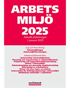 Arbetsmiljö 2025 : aktuella författningar 1 januari 2025