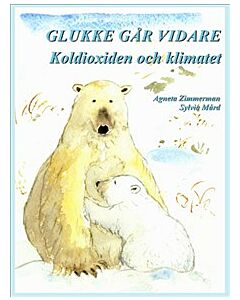 Glukke går vidare Koldioxiden och klimatet