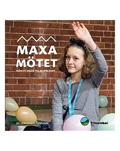Maxa mötet – från ett måste till en möjlighet
