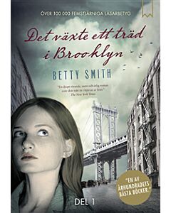 Det växte ett träd i Brooklyn. Del 1