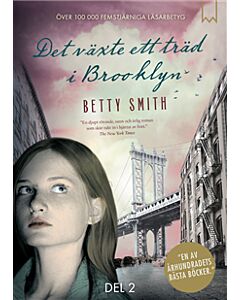 Det växte ett träd i Brooklyn. Del 2