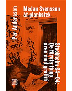 Medan Svensson åt plankstek