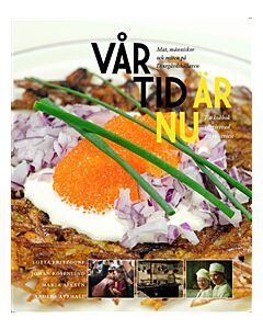 Vår tid är nu : mat, människor och möten på Djurgårdskällaren 1945-1950