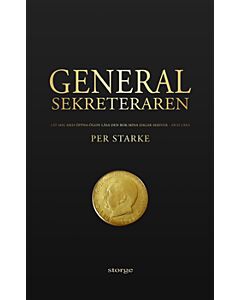 Generalsekreteraren : låt mig med öppna ögon läsa den bok mina dagar skriver - och lära