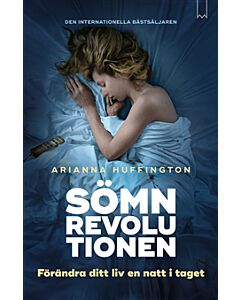 Sömnrevolutionen : förändra ditt liv en natt i taget