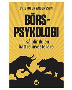 Börspsykologi : så blir du en bättre investerare