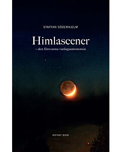 Himlascener - den försvunna vardagsastronomin