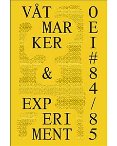 OEI #84–85. Våtmarker & experiment