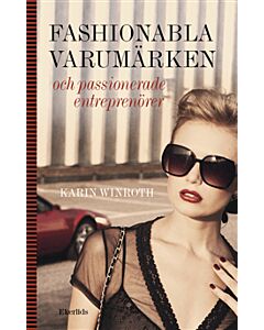 Fashionabla varumärken och passionerade entreprenörer