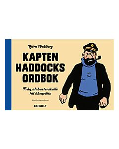 Kapten Haddocks ordbok : från alabasterskalle till ökenråtta