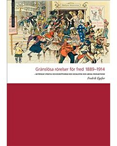 Gränslösa rörelser för fred 1889-1914
