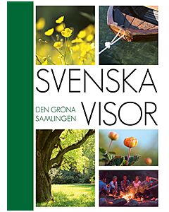 Svenska visor : den gröna samlingen
