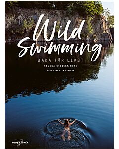 Wild swimming : bada för livet