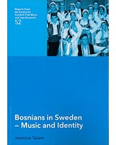 Bosnians in Sweden : music and Identity