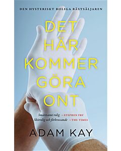 Det här kommer göra ont