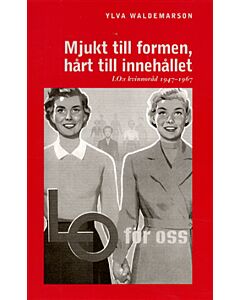 Mjukt till formen, hårt till innehållet