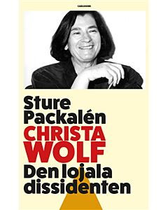 Christa Wolf : den lojala dissidenten