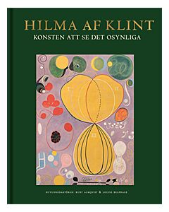 Hilma af Klint : konsten att se det osynliga