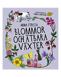 Mina första blommor och ätbara växter