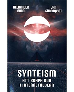 Synteism : att skapa gud i internetåldern