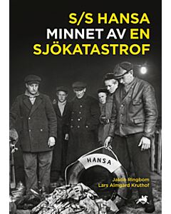 S/S Hansa : minnet av en sjökatastrof
