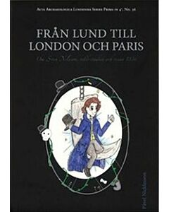 Från Lund till London och Paris : om Sven Nilsson, vildestadiet och resan 1836