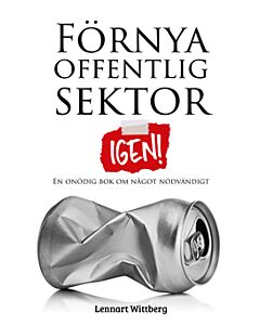 Förnya offentlig sektor : igen!