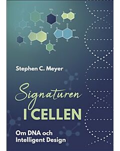 Signaturen i cellen : om DNA och intelligent design
