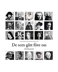 De som gått före oss : katolska porträtt