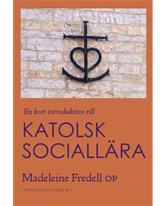 En kort introduktion till Katolsk sociallära