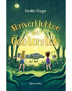 Skrivarklubben och Ödetomten