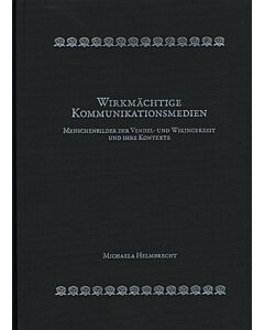 Wirkmächtige Kommunikationsmedien