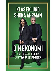 Din ekonomi : så klarar du kriser och tryggar framtiden