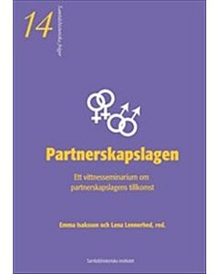 Partnerskapslagen : ett vittnesseminarium om partnerskapslagens tillkomst