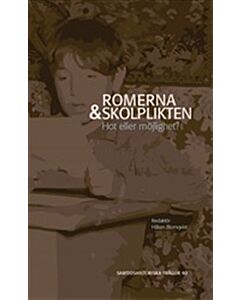 Romerna och skolplikten : Hot eller möjlighet?