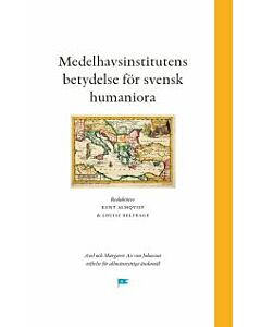 Medelhavsinstitutens betydelse för svensk humaniora