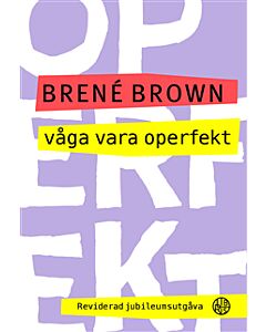 Våga vara operfekt
