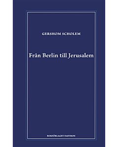 Från Berlin till Jerusalem : uppväxtminnen
