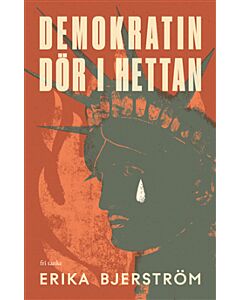Demokratin dör i hettan