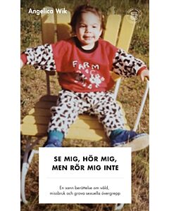 Se mig, hör mig, men rör mig inte
