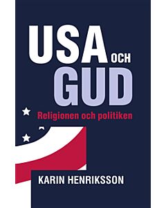 USA och GUD - Religionen och politiken