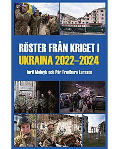 Röster från kriget i Ukraina 2022-2024