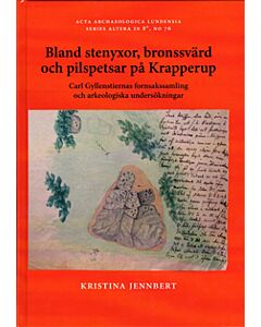 Bland stenyxor, bronssvärd och pilspetsar på Krapperup