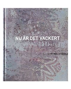 Nu är det vackert