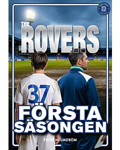 The Rovers: Första Säsongen