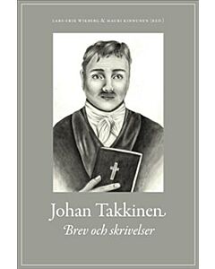 Johan Takkinen : brev och skrivelser