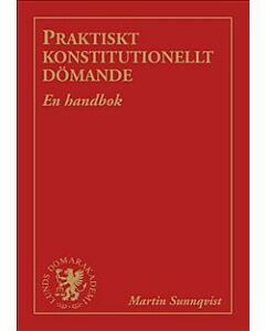 Praktiskt konstitutionellt dömande : en handbok