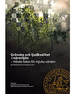 Grönska och ljudkvalitet i närmiljön
