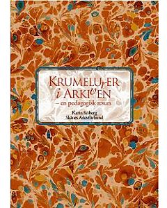 Krumelurer i arkiven - en pedagogisk resurs