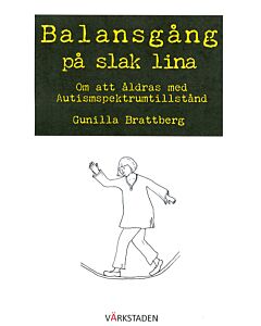 Balansgång på slak lina : om att åldras med autismspektrumtillstånd